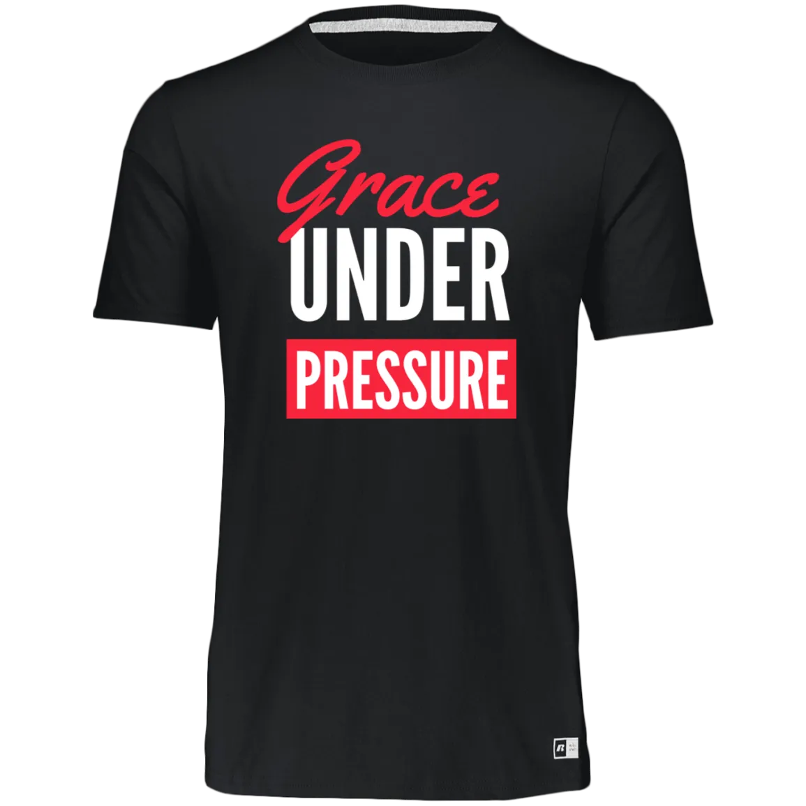 Unisex Dri-Power Tee--Grace Under Pressure,