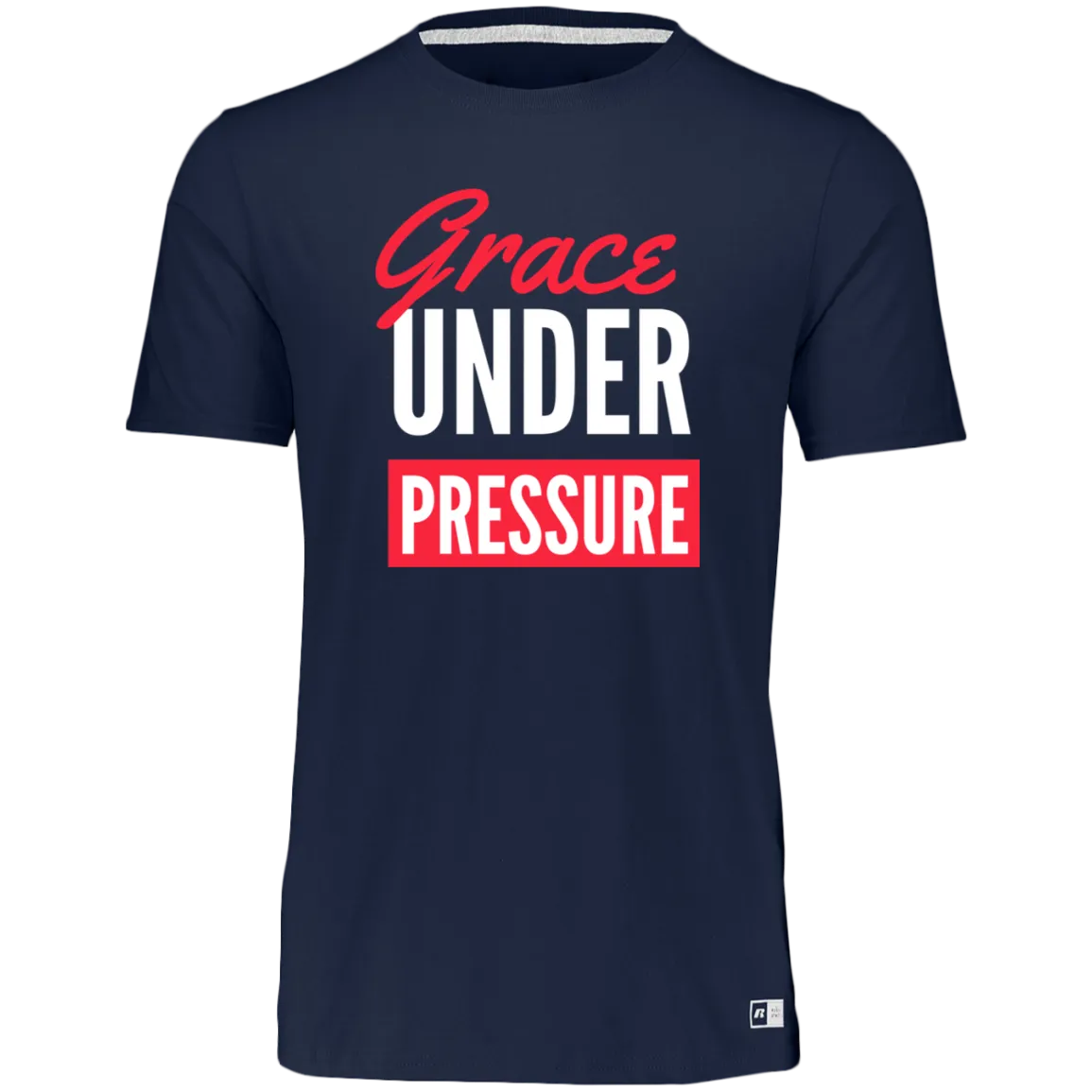 Unisex Dri-Power Tee--Grace Under Pressure,